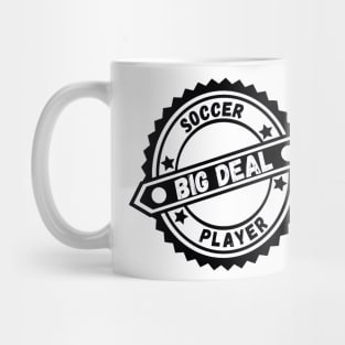 Big Deal Soccer Player Mug